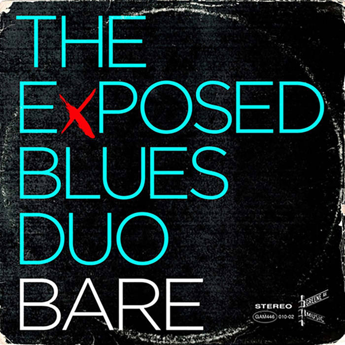 Exposed Blues Duo - Bare